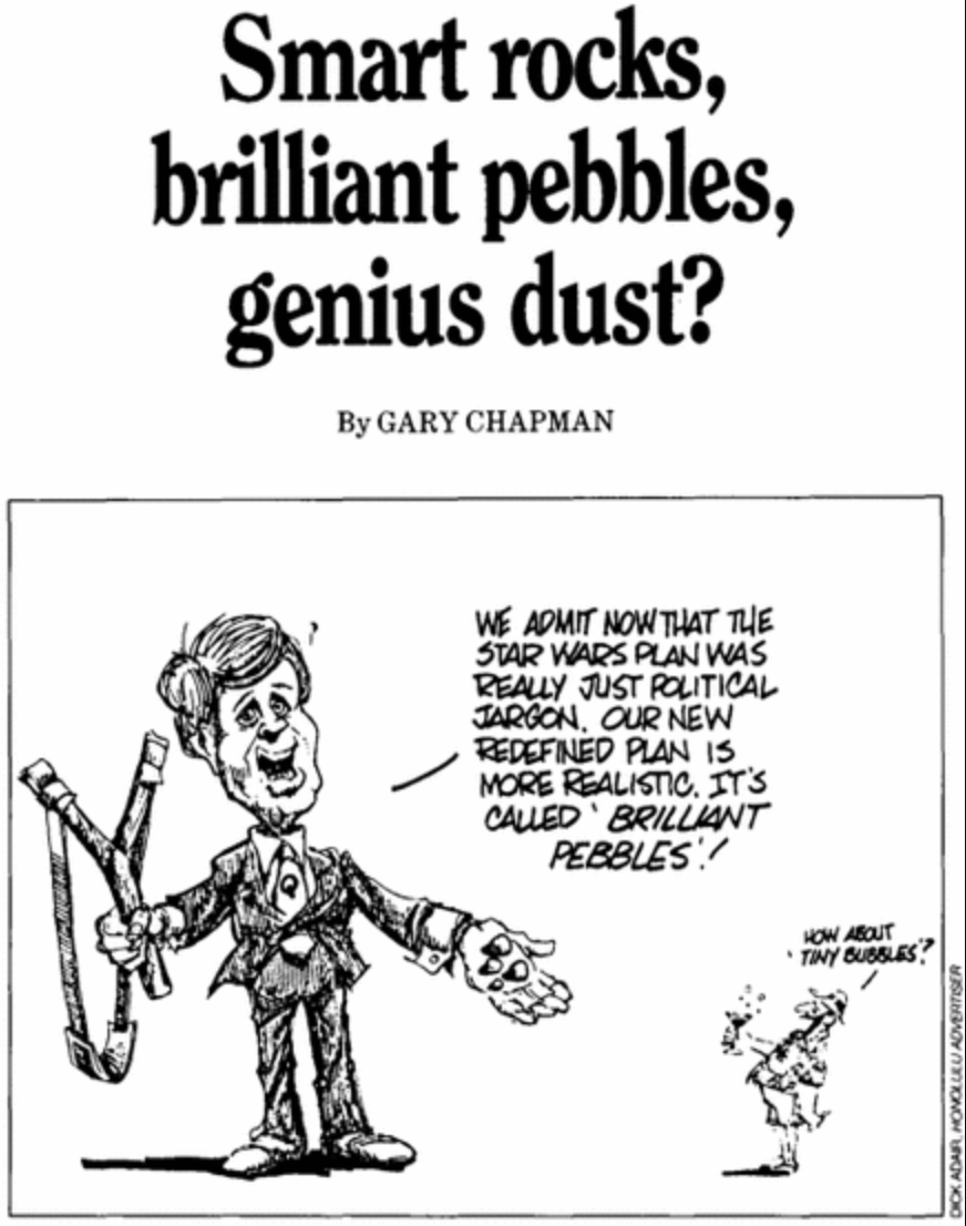 Smart rocks, brilliant pebbles, what's next, genius dust?
